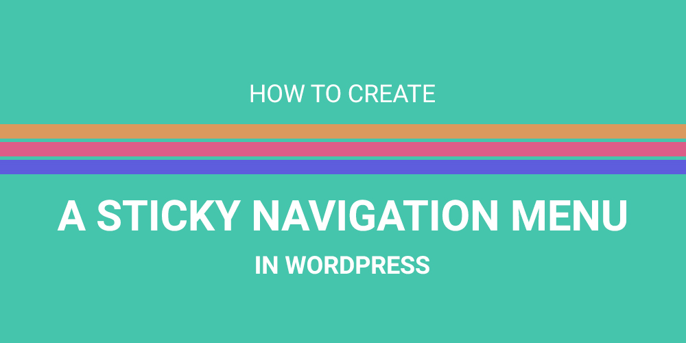 Create a sticky navigation menu
